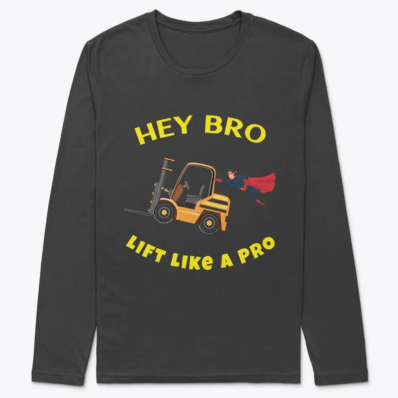 Forklift Superhero Hey Lift Like a Pro 