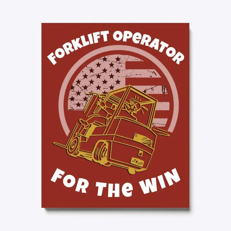 Forklift Operator For the Win GW