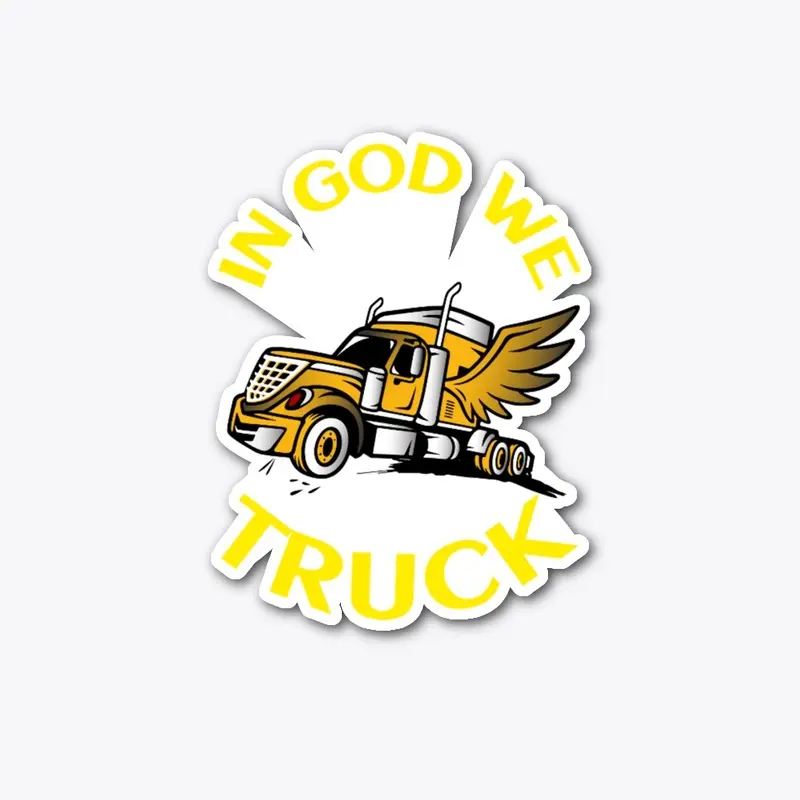 Angel Trucker, In God We Truck GY