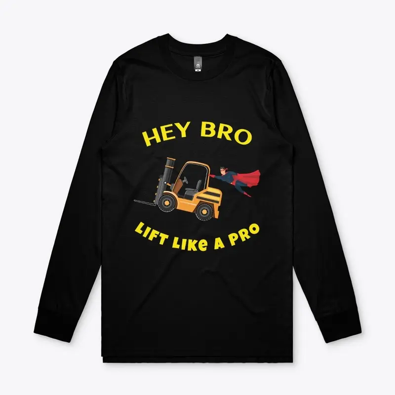 Forklift Superhero Hey Lift Like a Pro 