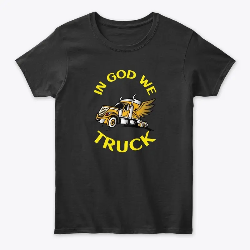 Angel Trucker, In God We Truck GY