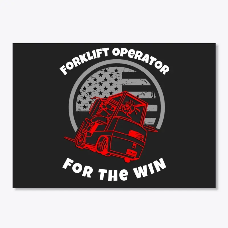 Forklift Operator For The Win RW