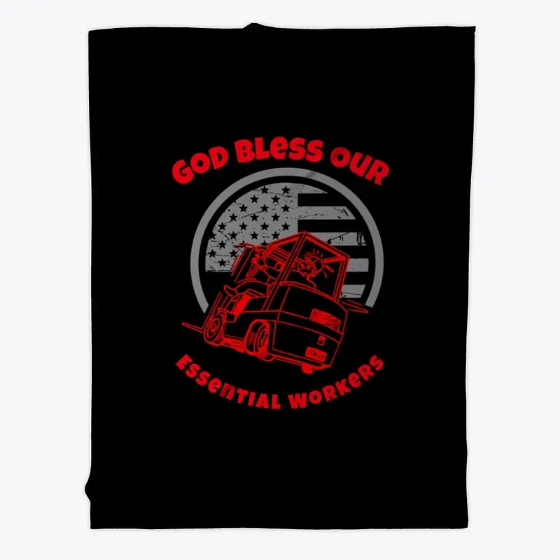 Forklift, God Bless, Essential Worker R