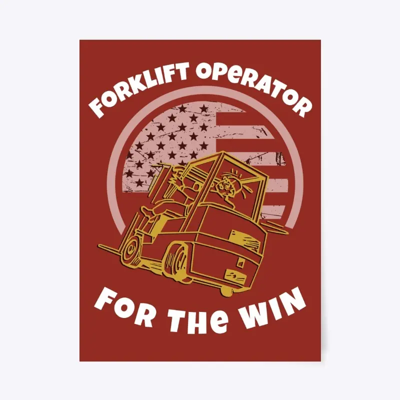 Forklift Operator For the Win GW